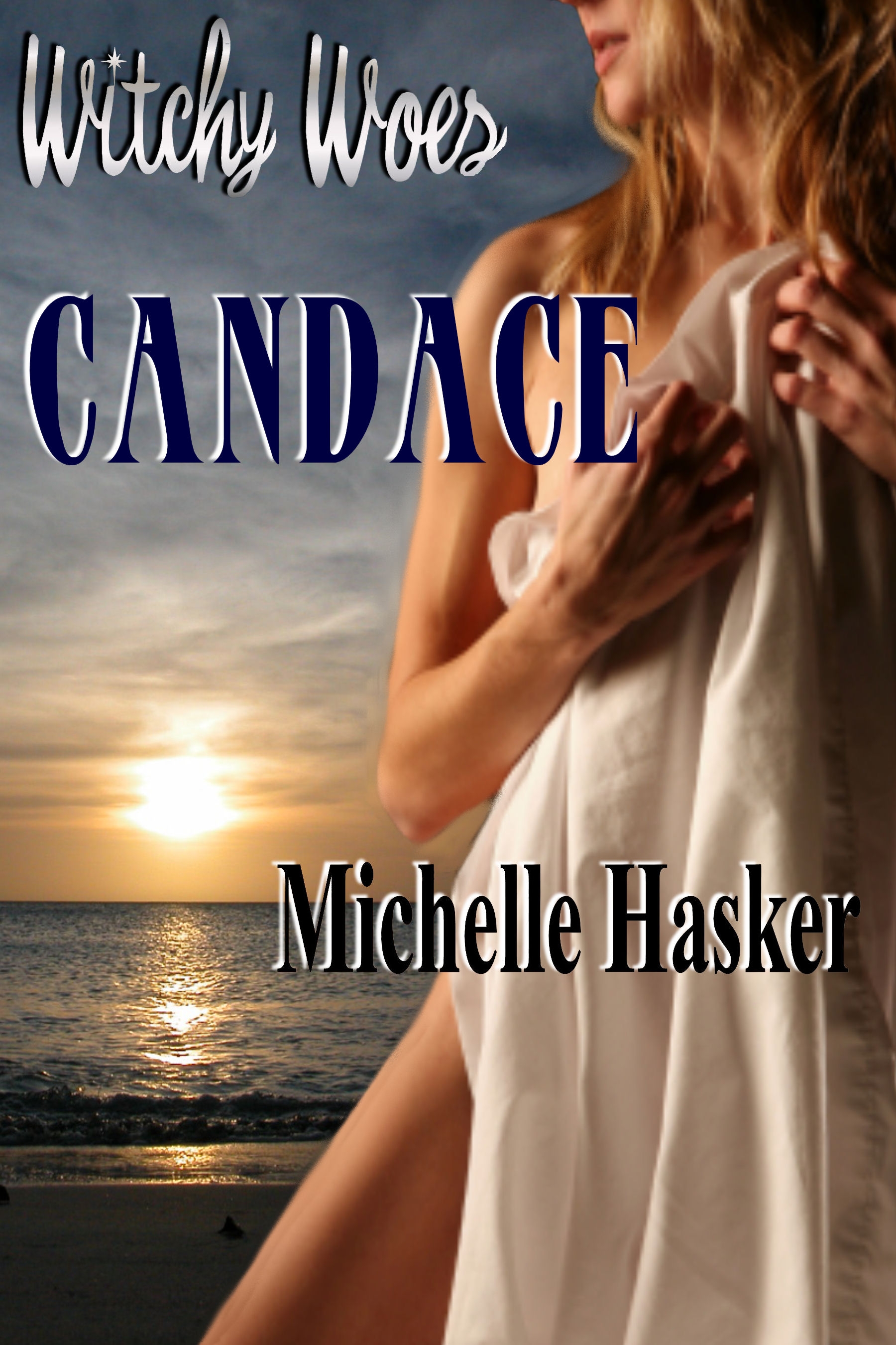 Title details for Witchy Woes: Candace by Michelle Hasker - Available